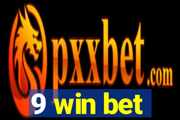 9 win bet